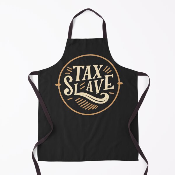 Item preview, Working Hard Tax Slave designed and sold by WallAndAll.