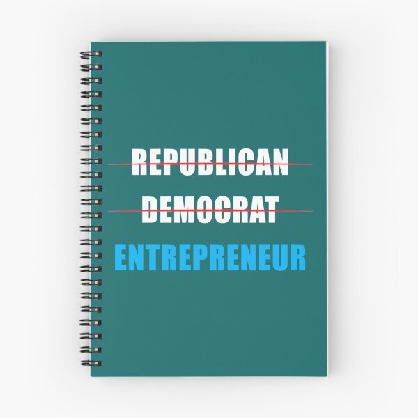 Item preview, Not Republican Not Democrat Entrepreneur  designed and sold by ImperialCelis.