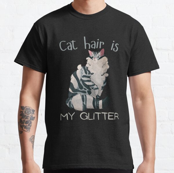Cat Hair is my Glitter - Silver Norwegian Forest Cat  Classic T-Shirt