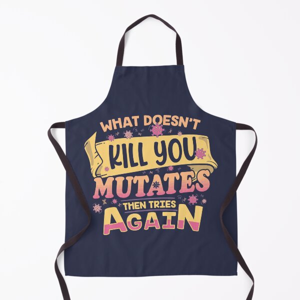Item preview, Science - What Doesn't Kill You Mutates Then Tries Again designed and sold by therocketman.