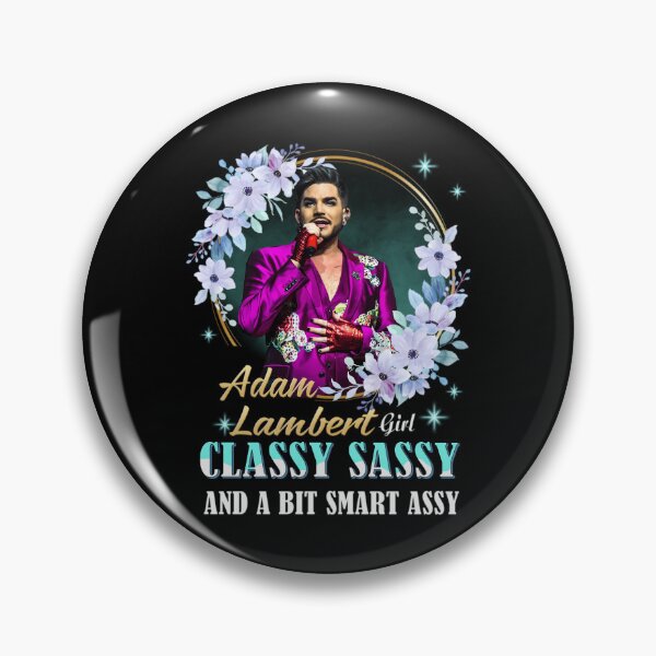Item preview, ADAM LAMBERT GIRL CLASSY SASSY AND A BIT SMART ASSY designed and sold by BurnishedAsaSt.