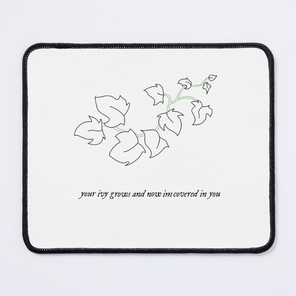 Item preview, Ivy - Taylor Swift - Lyrics: your ivy grows and now im covered in you designed and sold by radleyrangers.
