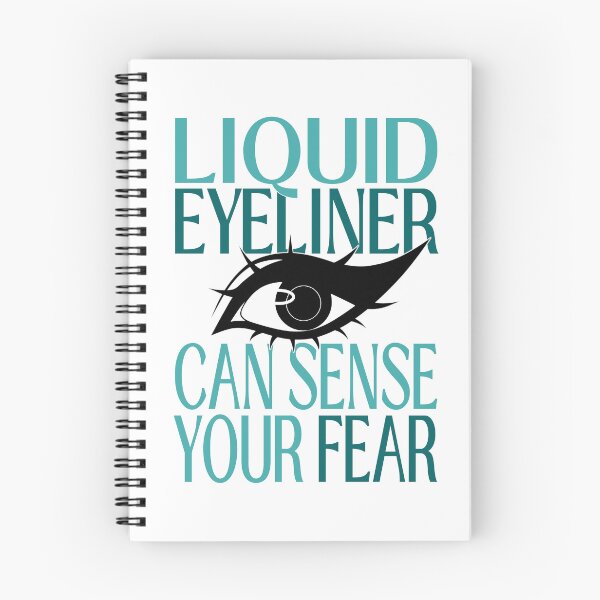 Item preview, Liquid Eyeliner Can Sense Your Fear Makeup Meme designed and sold by ObsidianDaz.