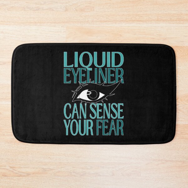 Item preview, Liquid Eyeliner Can Sense Your Fear Makeup Meme designed and sold by ObsidianDaz.