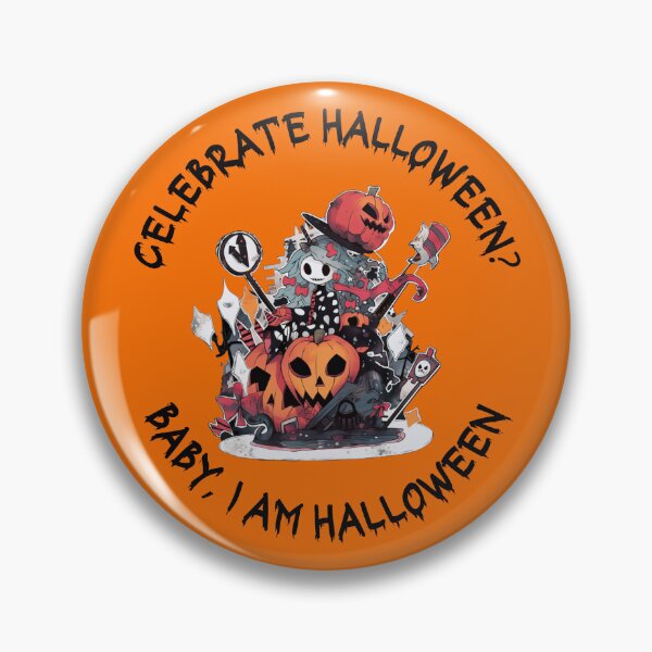 Item preview, Celebrate Halloween? Baby, I AM Halloween! designed and sold by The-Crone.