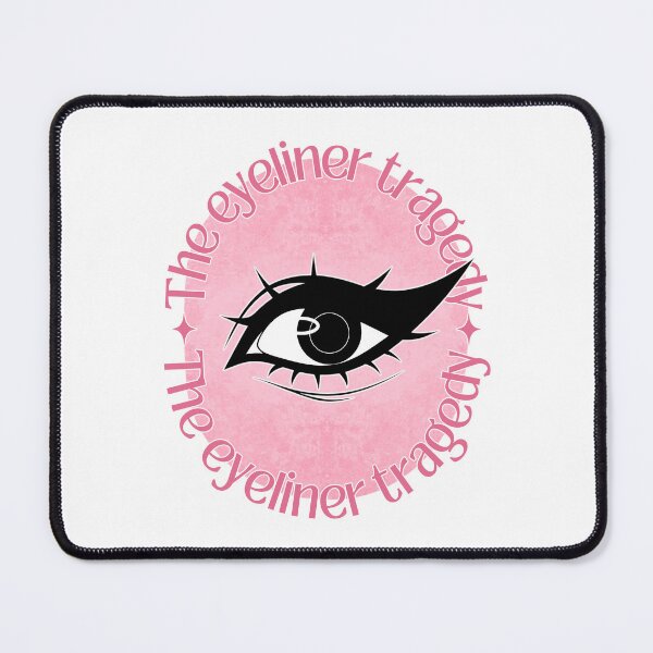 Item preview, The Eyeliner Tragedy | Eyeliner Meme (Pink) designed and sold by ObsidianDaz.