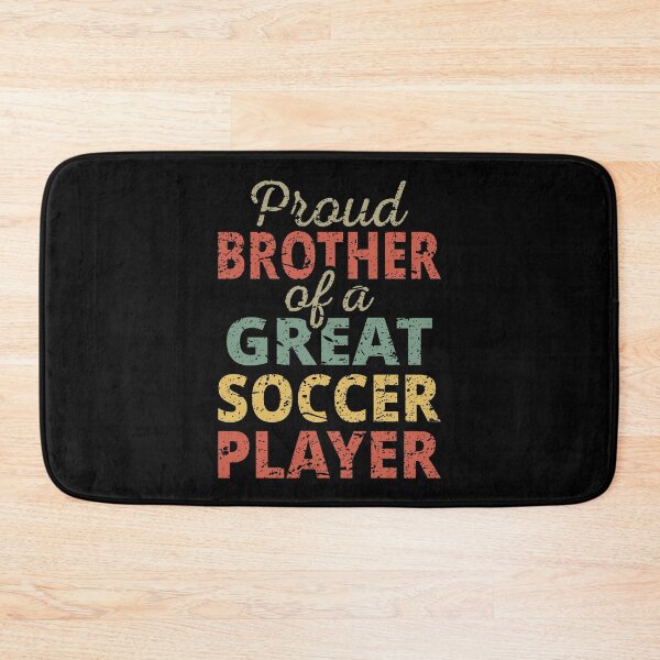 Item preview, Proud Brother Of A Great Soccer Player II designed and sold by Lemon Pepper.