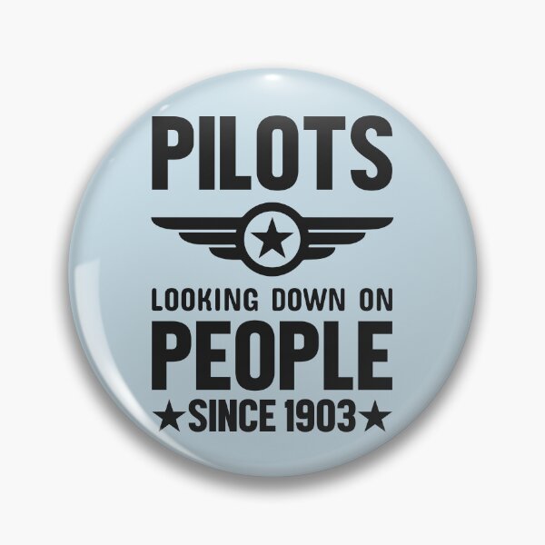 Item preview, Funny Aviation Design: Pilots Looking Down On People Since 1903 designed and sold by hadleyfoo.