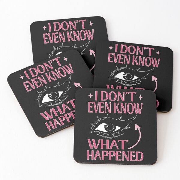 Item preview, I Do Not Even Know What Happened Meme designed and sold by ObsidianDaz.