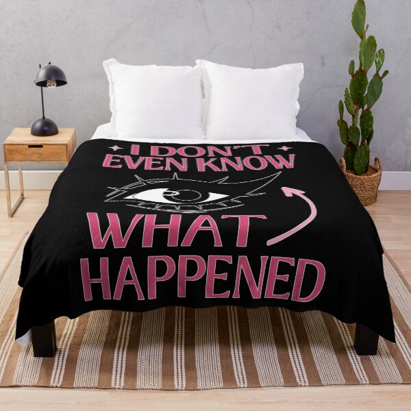 Item preview, I Do Not Even Know What Happened Meme designed and sold by ObsidianDaz.