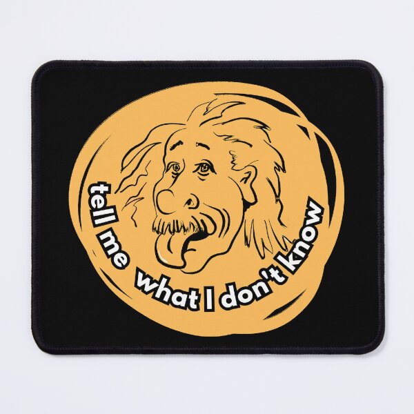 Item preview, Tell me what I do not know, a portrait of Albert Einstein in black on an orange background designed and sold by SplashTastic.