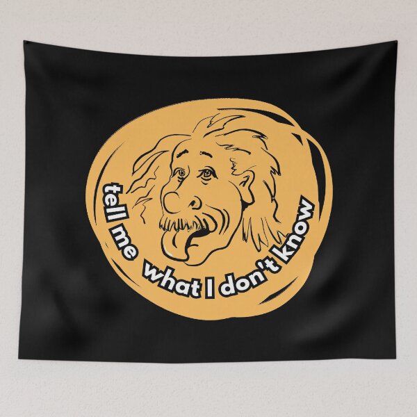 Item preview, Tell me what I do not know, a portrait of Albert Einstein in black on an orange background designed and sold by SplashTastic.