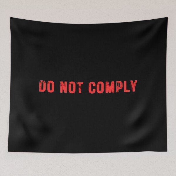 Item preview, Do not Comply designed and sold by Aesthetic-Verse.