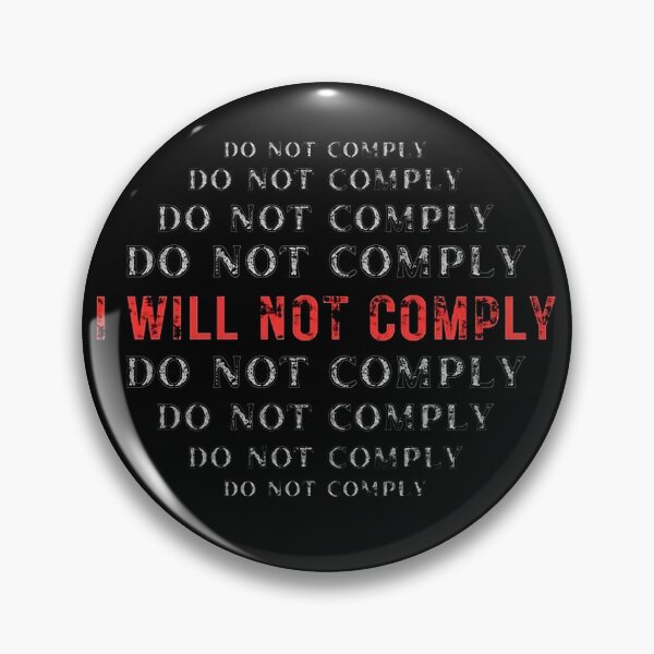 Item preview, I will not Comply  designed and sold by Aesthetic-Verse.