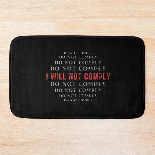 Item preview, I will not Comply  designed and sold by Aesthetic-Verse.