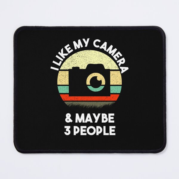 Item preview, I Like My Camera And Maybe 3 People designed and sold by MrElgo.
