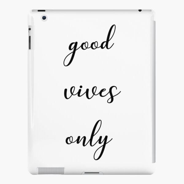 Good vives only iPad Snap Case