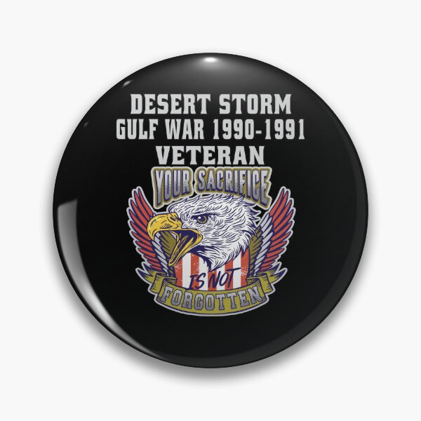 Item preview, Desert Storm Gulf War 1900-1991 Veteran Your Sacrifice Is Not Forgotten designed and sold by fantasticdesign.