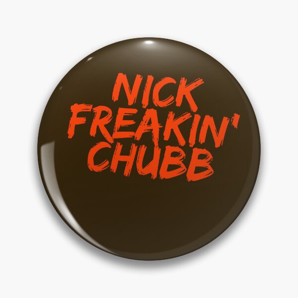 Item preview, Nick Freakin' Chubb, Cleveland Browns, Nick Chubb designed and sold by RiffRaffGraffix.