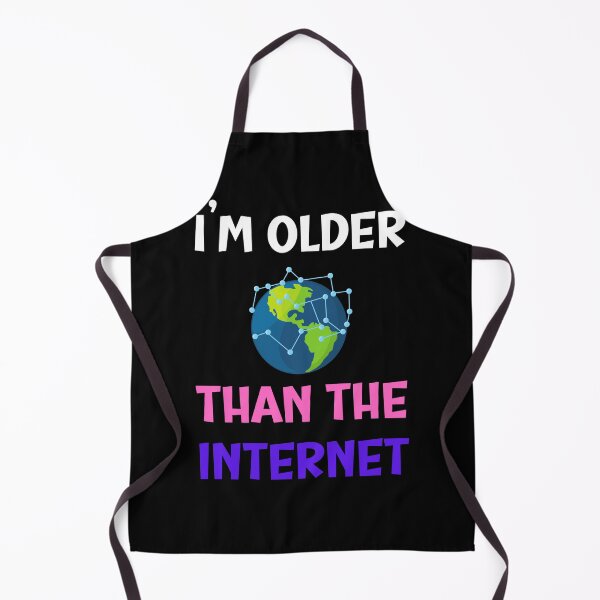 Item preview, I am older than the internet, funny internet designs designed and sold by 4SeasonsDesigns.