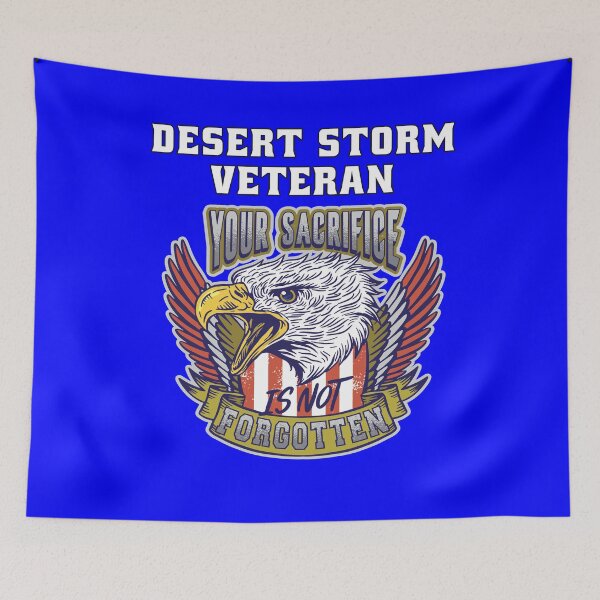 Item preview, Desert Storm Veteran Your Sacrifice Is Not Forgotten designed and sold by fantasticdesign.