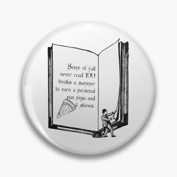 Item preview, Some of y'all never read 100 books a summer to earn a personal pan pizza and it shows.  designed and sold by mrsalbert.