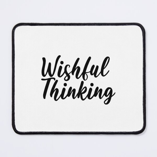 Item preview, Wishful Thinking Inspirational Quote  designed and sold by Qoupy.