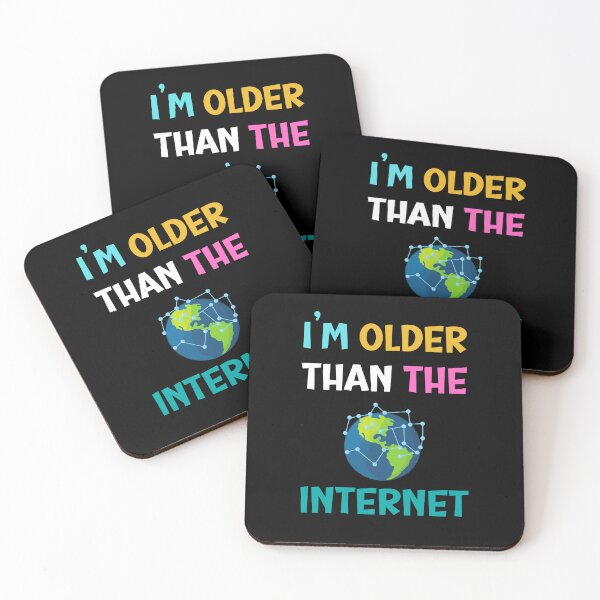 Item preview, I am older than the internet, funny designs designed and sold by 4SeasonsDesigns.