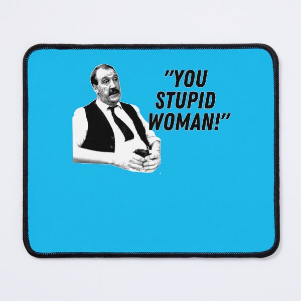 Item preview, You Stupid Woman, Rene Artois Allo Allo T designed and sold by JoannaWalterd.