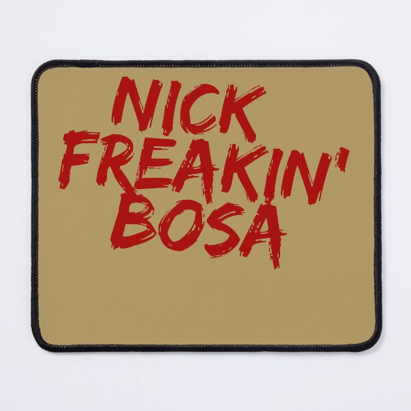 Item preview, Nick Freakin' Bosa, San Francisco 49ers, Nick Bosa designed and sold by RiffRaffGraffix.