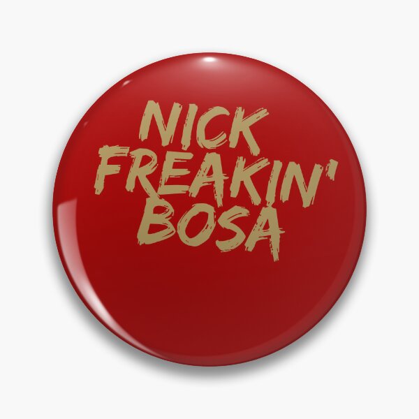 Item preview, Nick Freakin' Bosa, San Francisco 49ers, Nick Bosa designed and sold by RiffRaffGraffix.
