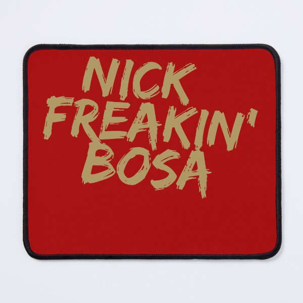Item preview, Nick Freakin' Bosa, San Francisco 49ers, Nick Bosa designed and sold by RiffRaffGraffix.