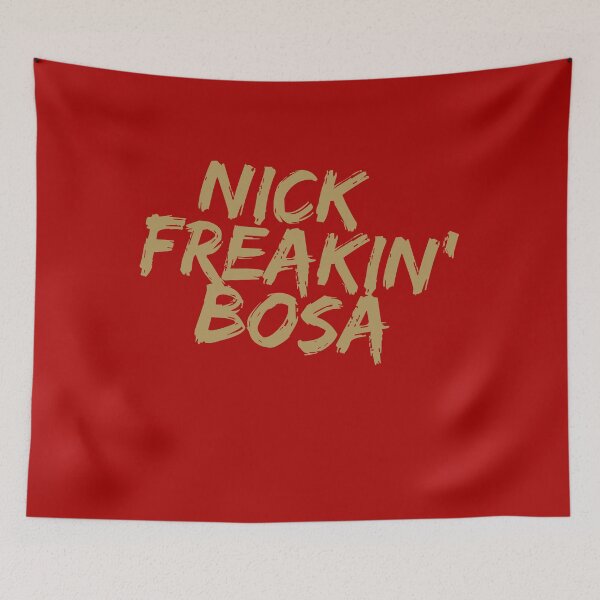 Item preview, Nick Freakin' Bosa, San Francisco 49ers, Nick Bosa designed and sold by RiffRaffGraffix.
