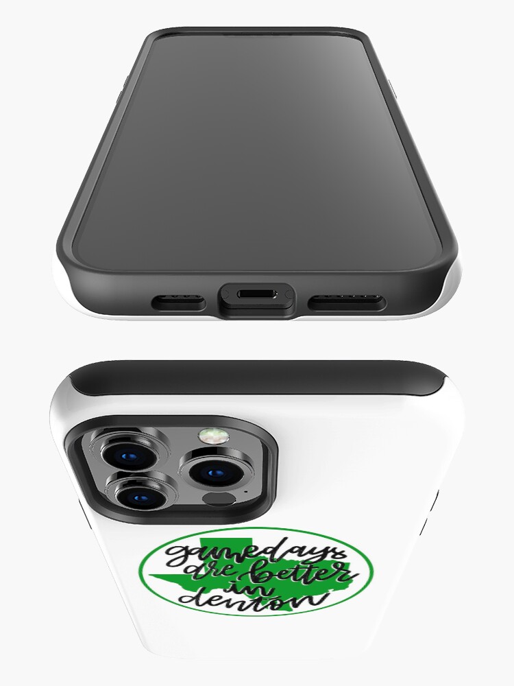 game days are better in denton iPhone Case