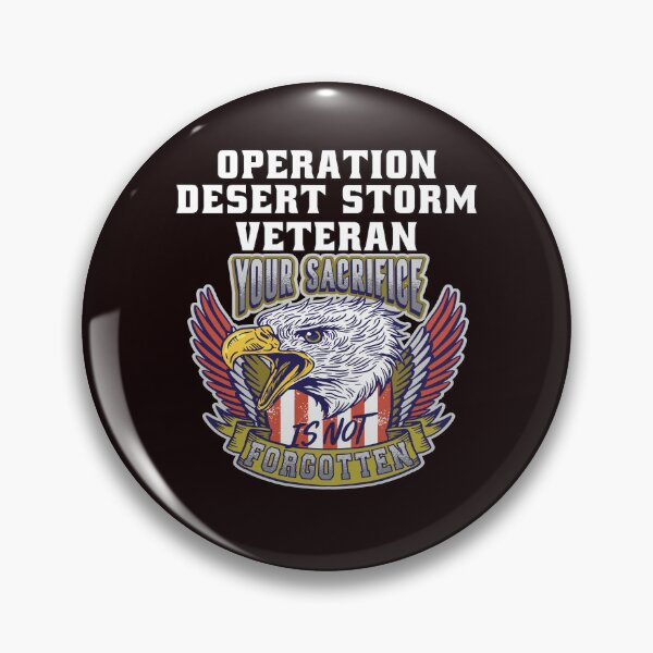Item preview, Operation Desert Storm Veteran Your Sacrifice Is Not Forgotten designed and sold by fantasticdesign.