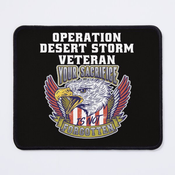 Item preview, Operation Desert Storm Veteran Your Sacrifice Is Not Forgotten designed and sold by fantasticdesign.