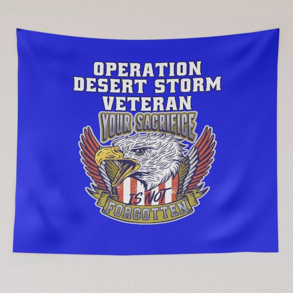 Item preview, Operation Desert Storm Veteran Your Sacrifice Is Not Forgotten designed and sold by fantasticdesign.