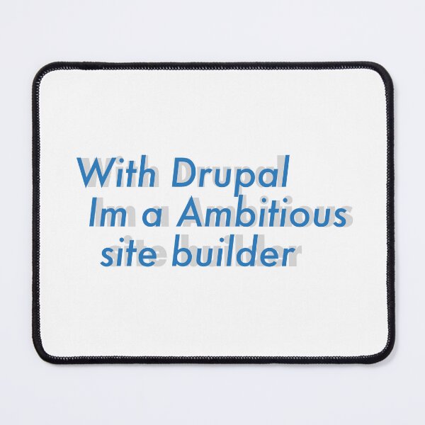 Item preview, With Drupal I am an ambitious site builder designed and sold by ivanmejia.