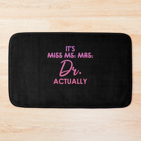 Item preview, Miss Ms Mrs It's Dr Actually Shirt - Phd Graduation Gift designed and sold by Amineharoni.