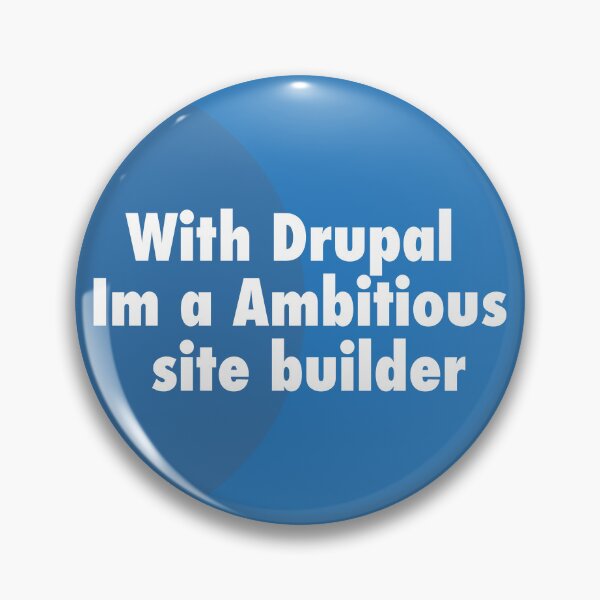 Item preview, With Drupal I am an ambitious website builder designed and sold by ivanmejia.