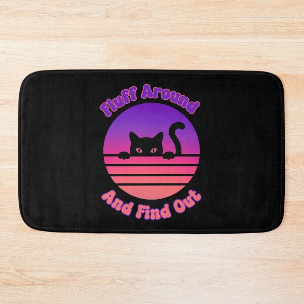 Item preview, Fluff Around And Find Out Cat designed and sold by PiggyBoxer.