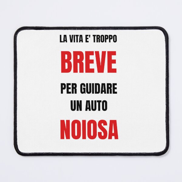 Item preview, la vita è troppo breve per guidare un auto noiosa designed and sold by RickyGraphic.