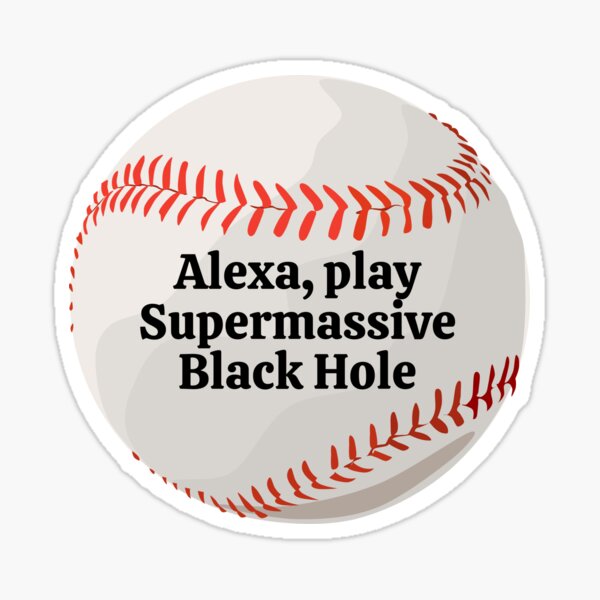Item preview, Alexa, Play Supermassive Black Hole Twilight Edward Bella New Moon designed and sold by Honey Designs.