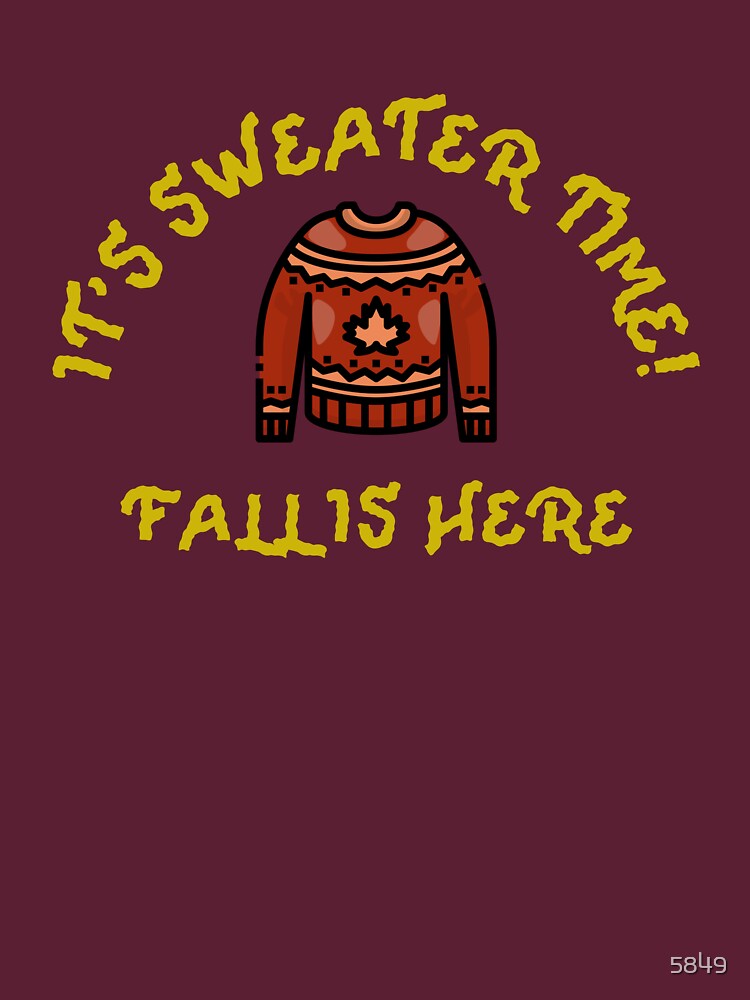 Thumbnail 7 of 7, Classic T-Shirt, It's Sweater Time Fall Is Here designed and sold by 5849.