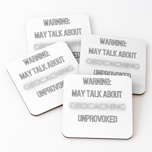 Item preview, Warning: May talk about Geocaching unprovoked  designed and sold by Mrrs-co.