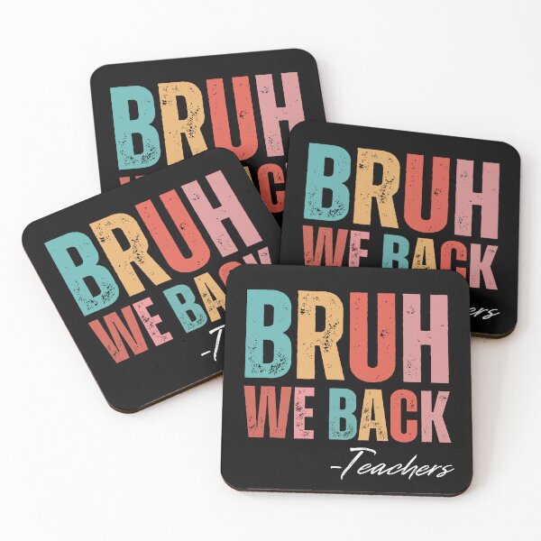 Item preview, Bruh We Back Teachers designed and sold by HandrisKarwa.