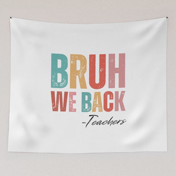 Item preview, Bruh We Back Teachers designed and sold by HandrisKarwa.