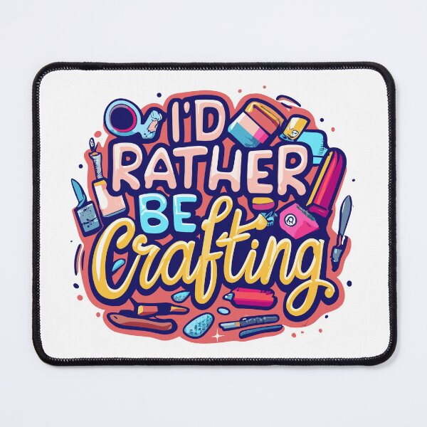 Item preview, I'd Rather be Crafting - Playful Cartoon Lettering designed and sold by ArtShedUK.