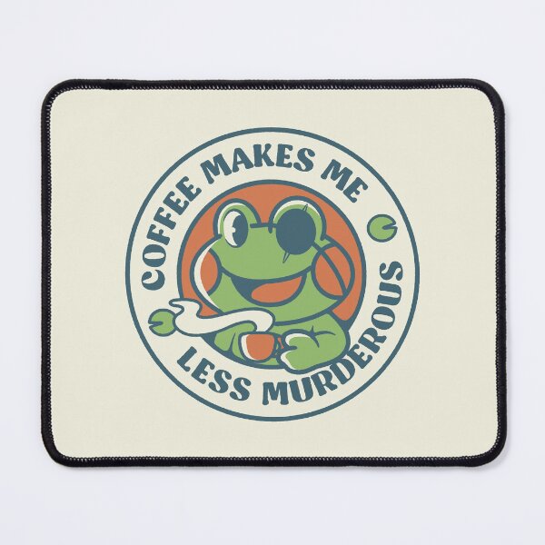 Item preview, Coffee Makes me Feel Less Murderous Frog by Tobe Fonseca designed and sold by Tobe Fonseca®.