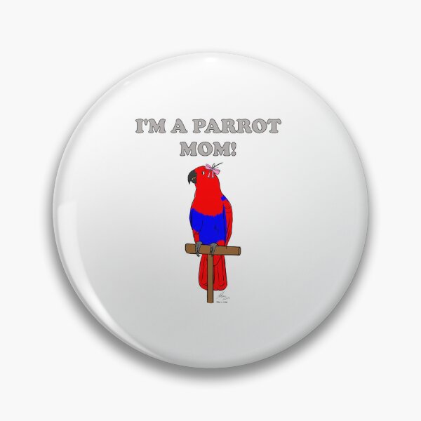 Artikelvorschau, Ich bin eine Papageien-Mama! - Eclectus-Weibchen entworfen und verkauft von Laughing Parrot Studio.